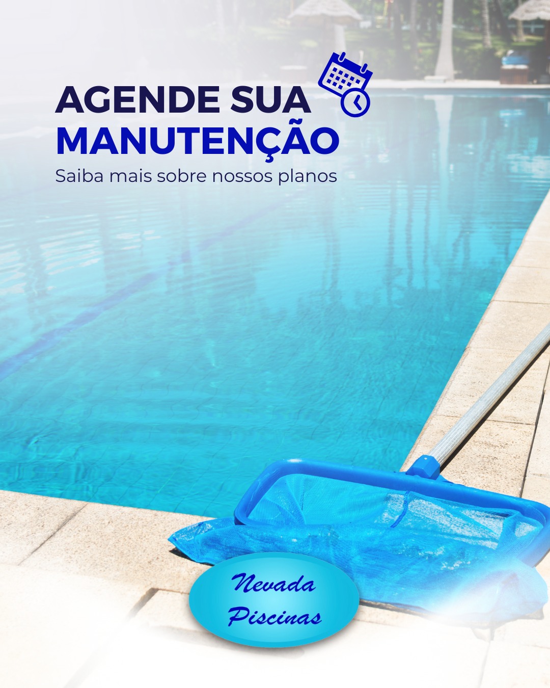 Agende sua limpeza de piscina - nevada piscinas